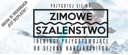 Zimowe szaleństwo - przygotowania do sezonu narciarskiego